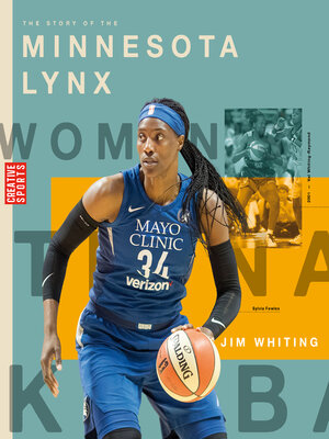 cover image of The Story of the Minnesota Lynx
